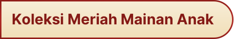 koleksi meriah mainan